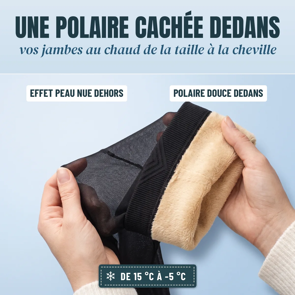La polaire douce cachée à l'intérieur du collant